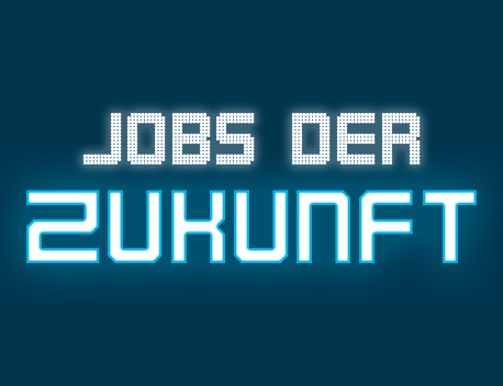 Jobs der Zukunft